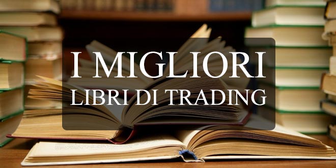 Migliori Libri di Trading per Imparare
