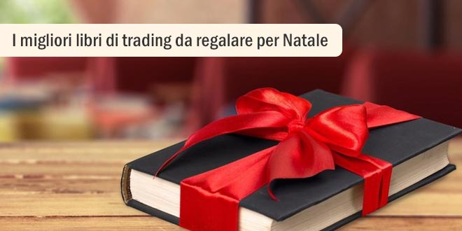 I Migliori Libri di Trading da Regalare per Natale