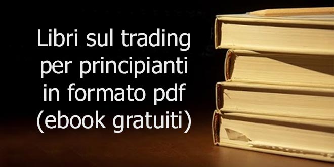Libri Sul Trading Per Principianti In Formato Pdf Ebook - 