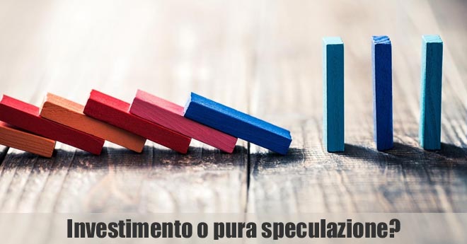 Investimento o speculazione Investimento o speculazione