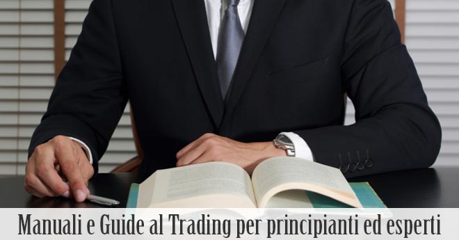 Manuali e Guide al Trading per principianti ed esperti