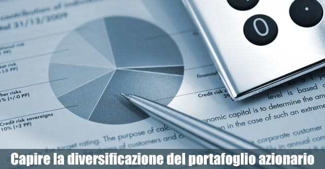 Capire la diversificazione del portafoglio azionario Capire la diversificazione del portafoglio azionario