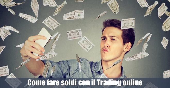 Come fare soldi con il Trading online