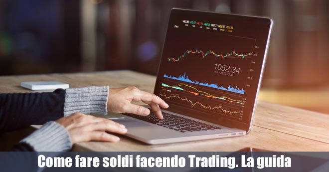 Come fare soldi facendo trading