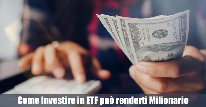 Come Investire in ETF può renderti Milionario