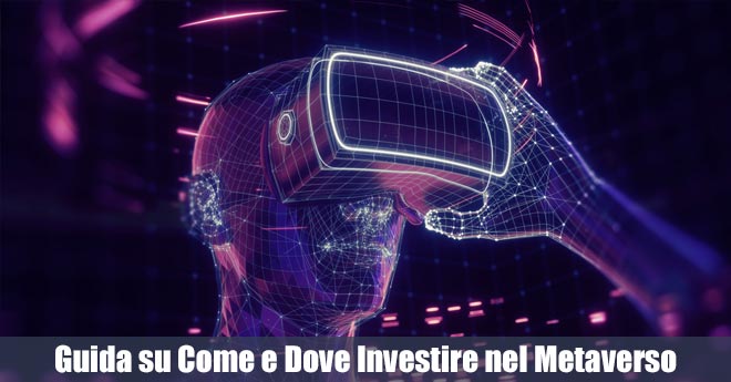 Guida su Come e Dove Investire nel Metaverso