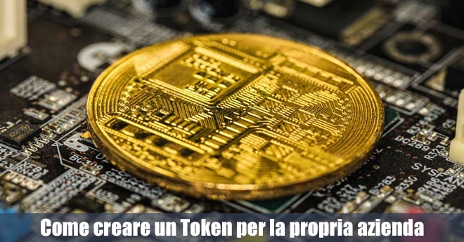 Come creare un Token per la propria azienda