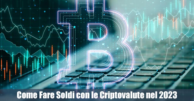 Come Fare Soldi con le Criptovalute