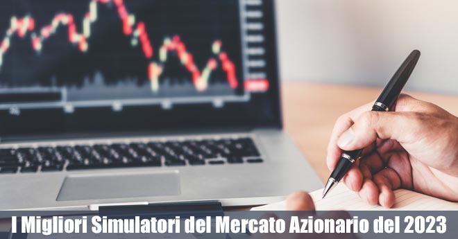 Migliori Simulatori del Mercato Azionario 