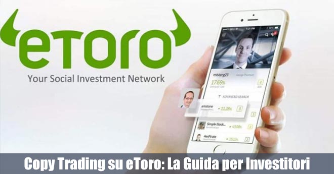 Copy Trading su eToro: La Guida per Investitori