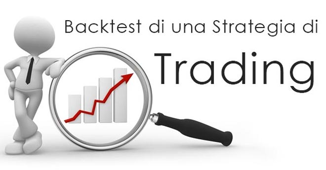 Come Fare un Backtest di una Strategia di Trading