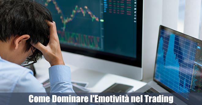 Come Dominare l'Emotività nel Trading