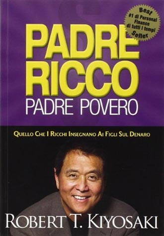 Padre Ricco Padre Povero di Robert Kiyosaki