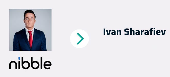 L'Intervista con il CEO di Nibble Ivan Sharafiev