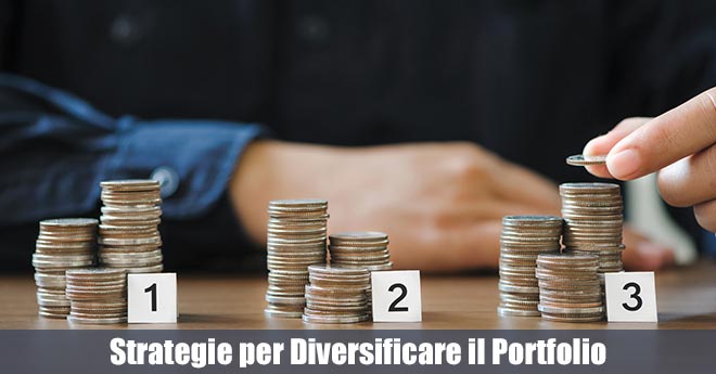 Diversificare il Portfolio: Strategie per Migliorare il Tuo Investimento
