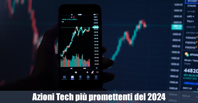 Corsa Tecnologica: Scopri le Azioni Tech più Promettenti del 2024