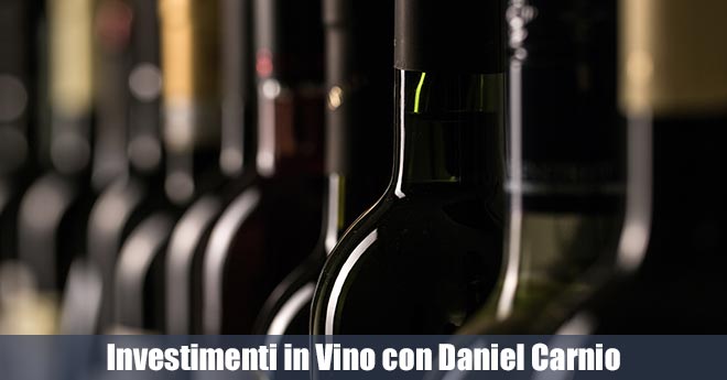 I Segreti degli Investimenti in Vino con Daniel Carnio