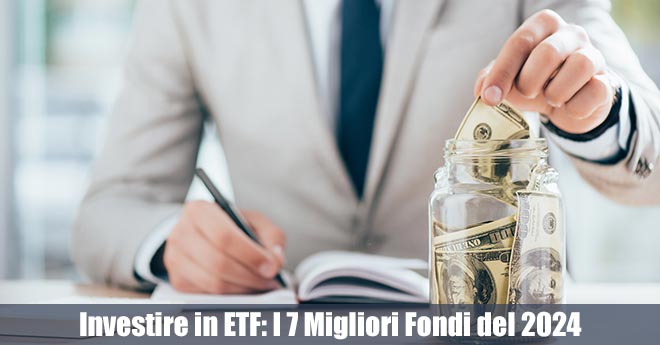 Investire in ETF: I 7 Migliori Fondi da Acquistare Oggi e Tenere per Sempre