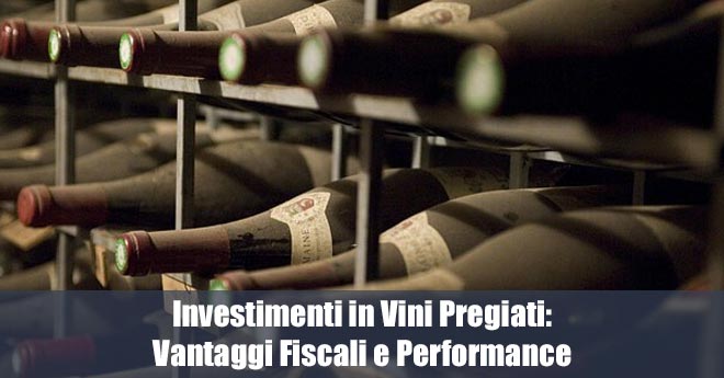 Investimenti in Vini Pregiati: Vantaggi Fiscali e Performance