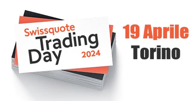 Swissquote Trading Day a Torino: Impara a investire come un professionista