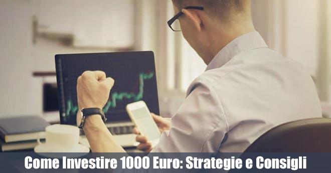 Come Investire 1000 Euro: Strategie per Creare un Portafoglio di Successo