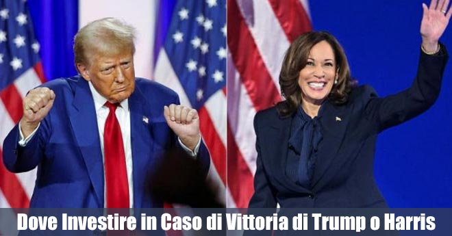 Elezioni USA 2024: Dove Investire in Caso di Vittoria di Trump o Harris