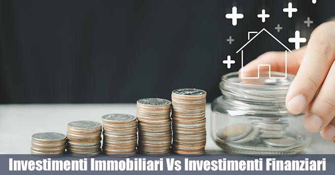 Investire in Immobili o Investimenti Finanziari? Quale Scelta Conviene di Più?