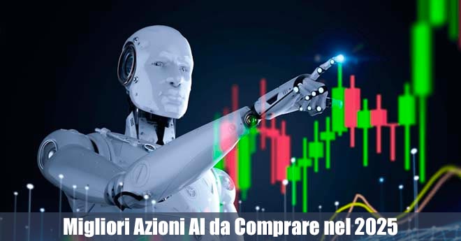 Le 6 Migliori Azioni AI da Comprare nel 2025