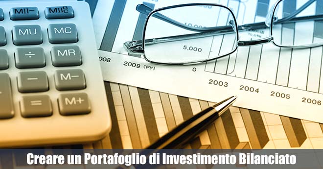 Creare un Portafoglio Bilanciato: Strategie per Investire in Modo Sicuro e Redditizio