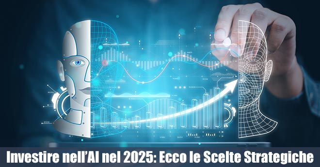 Opportunità di Investimento nell'AI: I Titoli Chiave per Investire nel 2025
