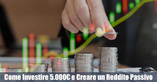 Come Investire 5.000€: 4 Strategie Intelligenti per Far Crescere il Tuo Capitale
