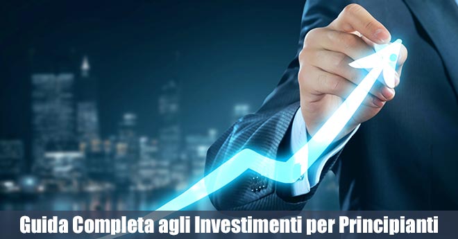 Guida Completa agli Investimenti per Principianti nel 2025