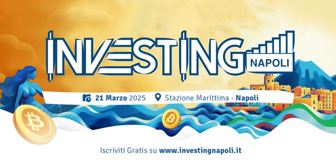 Perché Investing Napoli 2025 è un evento da non perdere