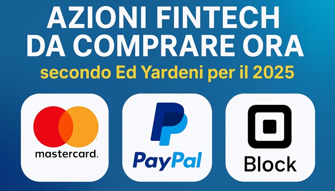 3 Azioni Fintech da Comprare Ora secondo Ed Yardeni per il 2025