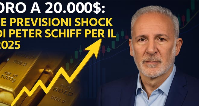 Oro a 20.000$: Le Previsioni Shock di Peter Schiff per il 2025