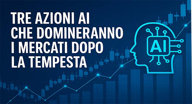 Tre Azioni AI che Domineranno i Mercati Dopo la Tempesta