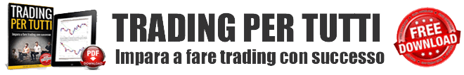 Scarica ora l'ebook Trading per Tutti