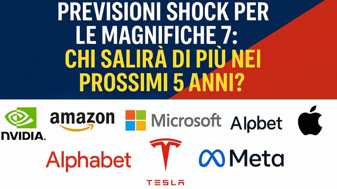 Previsioni Shock per le Magnifiche 7: Chi Salirà di più nei Prossimi 5 Anni?