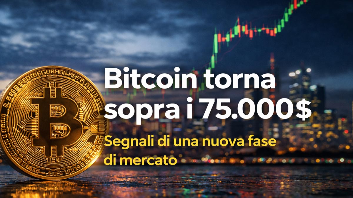 Bitcoin sopra i 75.000$: Analisi Inflazione, Fed e Mercati